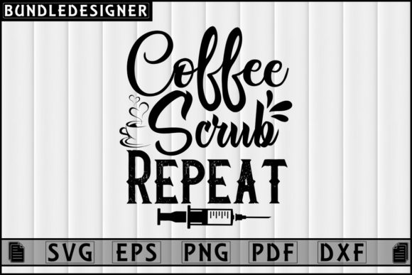 Coffee Scrub-Nurse with Coffee Design: Graphics & Print Templates