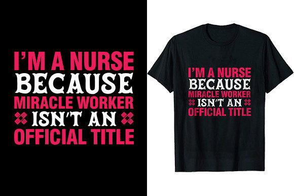 I'm a Nurse Because Miracle Worker
