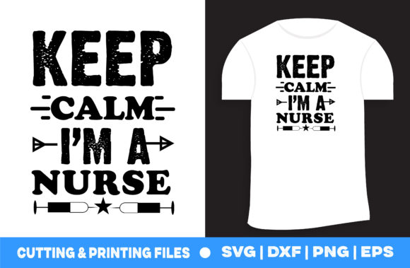 Keep Calm I Am a Nurse Graphics and Print Templates